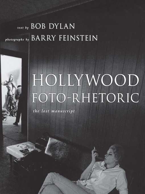 Title details for Hollywood Foto-Rhetoric by Bob Dylan - Wait list